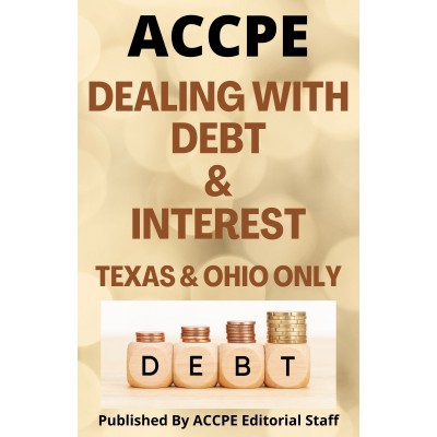 Dealing With Debt and Interest 2022 TEXAS & OHIO ONLY